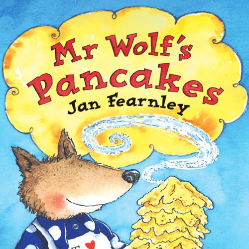 Illustrated book cover of 'Mr Wolf's Pancakes' by Jan Fearnley